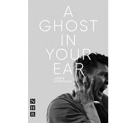 A Ghost In Your Ear (NHB Modern Plays)