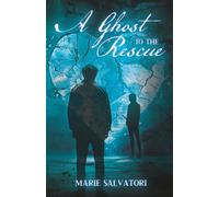 A GHOST TO THE RESCUE