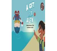 A Gift For Alex