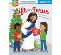 A Gift for Jesus: Christmas Coloring & Activity Book