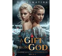 A Gift from God: A Sapphic Love That Outlives Death (Kindred Spirits)