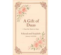 A Gift of Duas: From Our Hearts to Yours