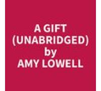 A Gift (unabridged) (audiolibro)