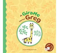 A Giraffe Named Greg and A Rabbit Named Bunny