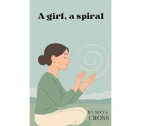 A girl, a spiral