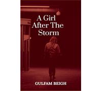 A Girl After The Storm: Novel