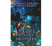 A Girl and her Monster (The Artist Rendition) (Visions: Children's Books by Shirley Parabia)