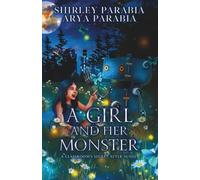 A Girl and her Monster (The Artist Rendition) (Visions: Children's Books by Shirley Parabia)