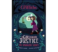 A Girl Called Justice: The Smugglers' Secret : Book 2
