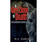 A Girl Close to Death: 6 (Miki Radicci)