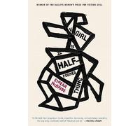 A Girl Is a Half-Formed Thing