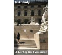 A Girl Of The Commune (ebook)