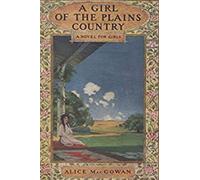 A GIRL OF THE PLAINS COUNTRY: A NOVEL FOR GIRLS