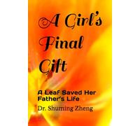 A Girl’s Final Gift: A Leaf Saved Her Father’s Life