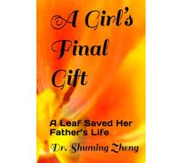 A Girl’s Final Gift: A Leaf Saved Her Father’s Life