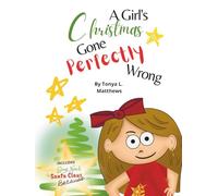 A Girl's Christmas Gone Perfectly Wrong & Boys Need Santa Claus Because ...: Two Books in One