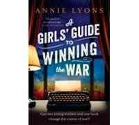 A Girls Guide To Winning The War