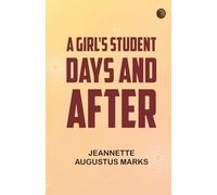 A Girl's Student Days and After