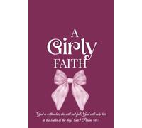 A Girly Faith: Faith Journal for Women | Inspirational Prayer & Bible Study Notebook | Girly Lined Journal for Travel, School, and Daily Reflections | 120 Pages, 6x9 Inches