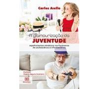 A Glamourização Da Juventude (ebook)