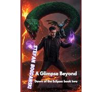 A Glimpse Beyond (Dawn of the Eclipse)