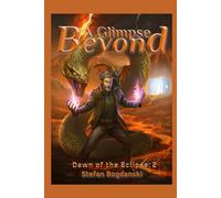 A Glimpse Beyond (Dawn of the Eclipse)