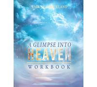 A Glimpse into Heaven Workbook