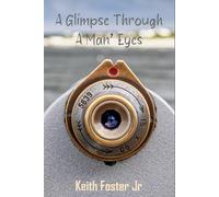 A Glimpse Through A Man's Eye