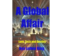 A Global Affair: Love, Tech, and Destiny