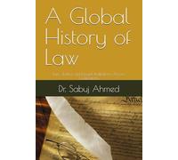 A Global History of Law: Law, Justice, and Legal Institutions Across Civilizations