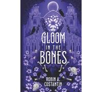 A Gloom in the Bones (Mar-dröm Trilogy)