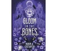 A Gloom in the Bones (Trilogia di Mar-dröm)