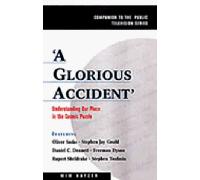 A Glorious Accident: Understanding Our Place in the Cosmic Puzzle