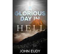 A Glorious Day in Hell: The Day Jesus Descended