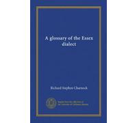 A glossary of the Essex dialect