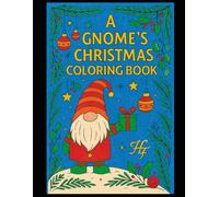 A Gnome's Christmas Coloring Book