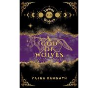 A God of Wolves: A Werewolf Romantasy Origin Story / Novella: 3 (Lycora Wolves)