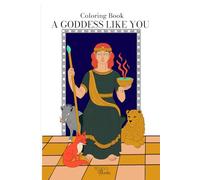 A Goddess Like You: 12 Greek Goddesses to Color
