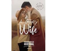A Godly Wife Marriage Devotional