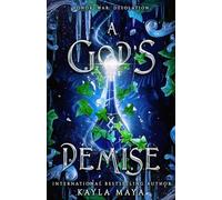 A God's Demise: 2 (Daughter of the Wolf Duet)