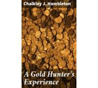 A Gold Hunters Experience (ebook)