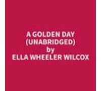 A Golden Day (Unabridged)