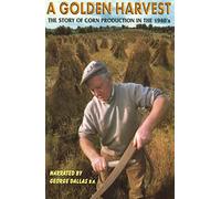 A Golden Harvest - The Story of Corn Production in the 1940's