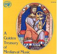 A Golden Treasury of Mediaeval Music