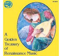 A Golden Treasury of Renaissance Music