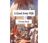 A Good Army Wife: Volume two of the "Fire and Journey" series: 2