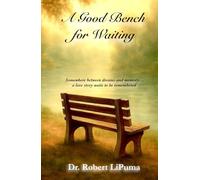 A Good Bench for Waiting: Somewhere Between Memory and Time… True Love Never Let Go