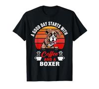 A Good Day Starts with Coffee and A Boxer Dog Funny Dogs Camiseta