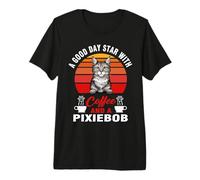 A Good Day Starts with Coffee and A Pixiebob Cat Funny Cats Camiseta Premium