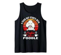 A Good Day Starts with Coffee and A Poodle Dog Lovers Camiseta sin Mangas